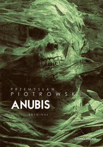 Anubis – Przemysław Piotrowski