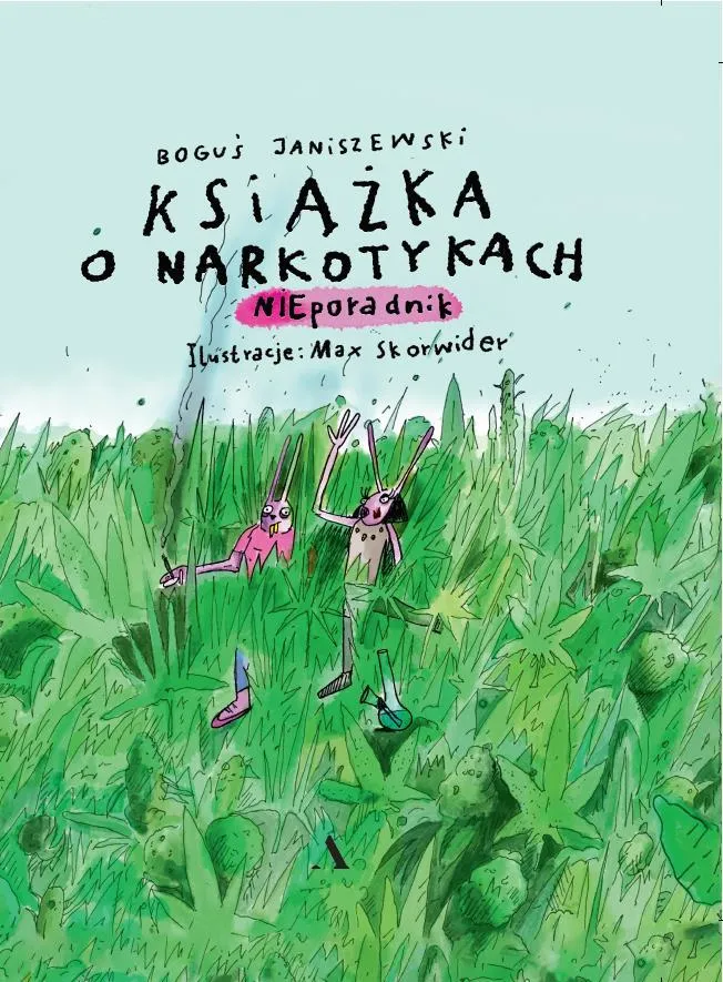 Książka o narkotykach – Boguś Janiszewski