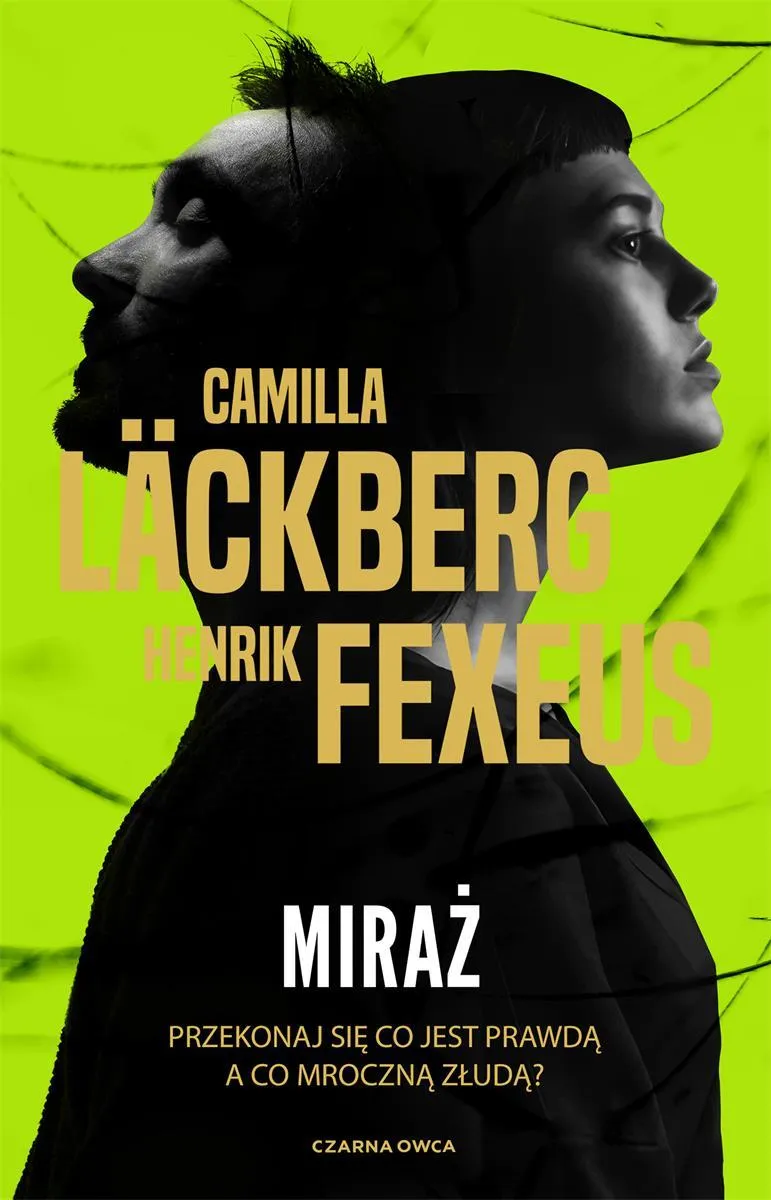 Miraż – Henrik Fexeus, Camilla Lackberg